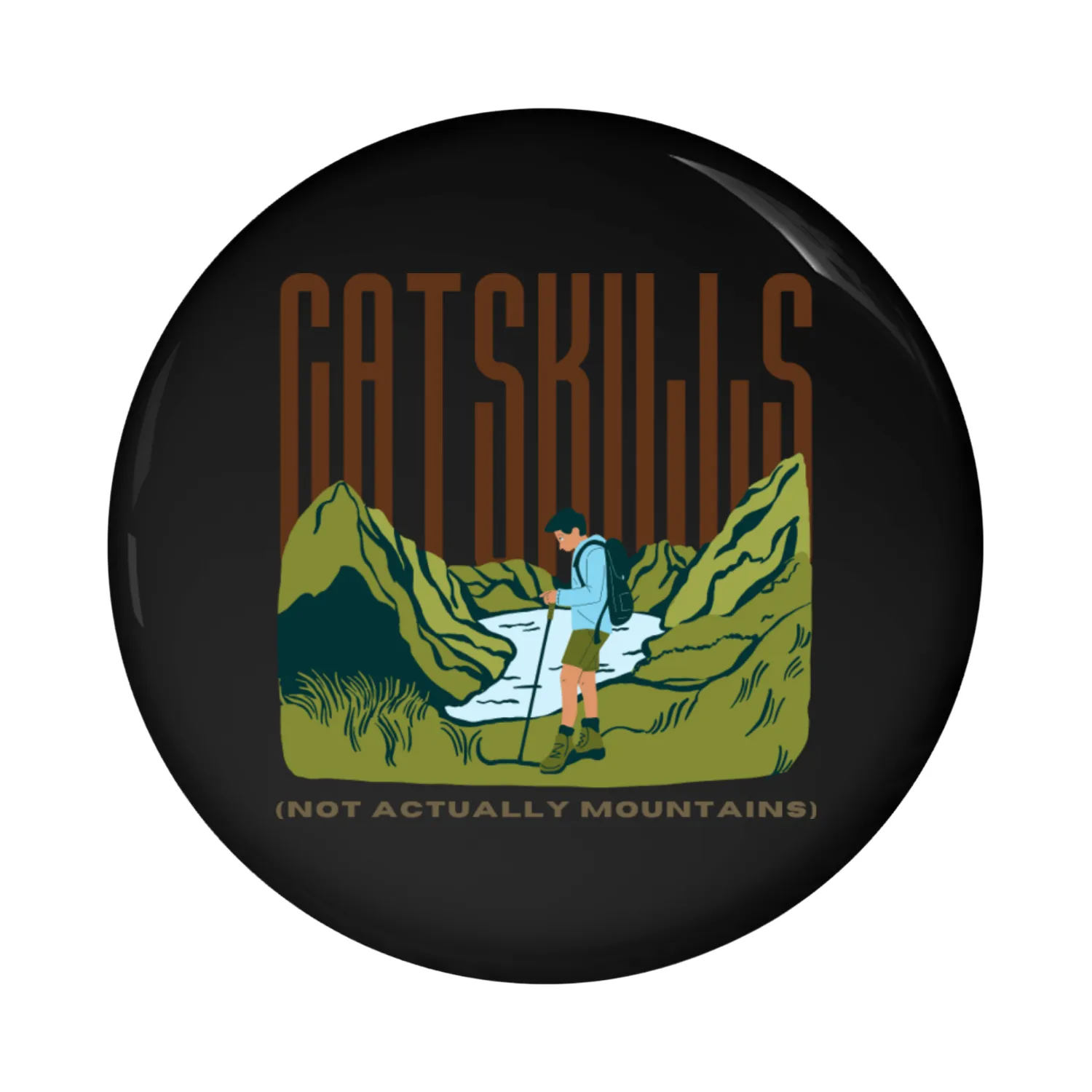 Not Actually Mountains - Catskills Hiker Design Pin Buttons
