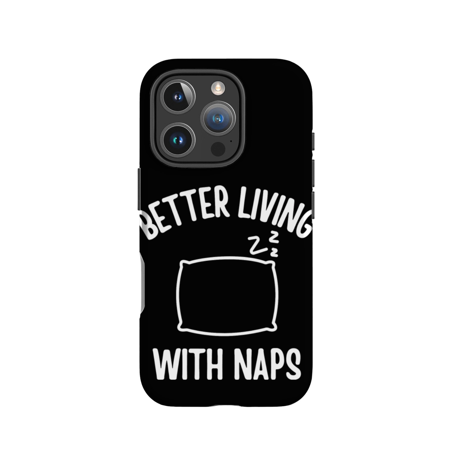 Better Living With Naps IPhone Cases