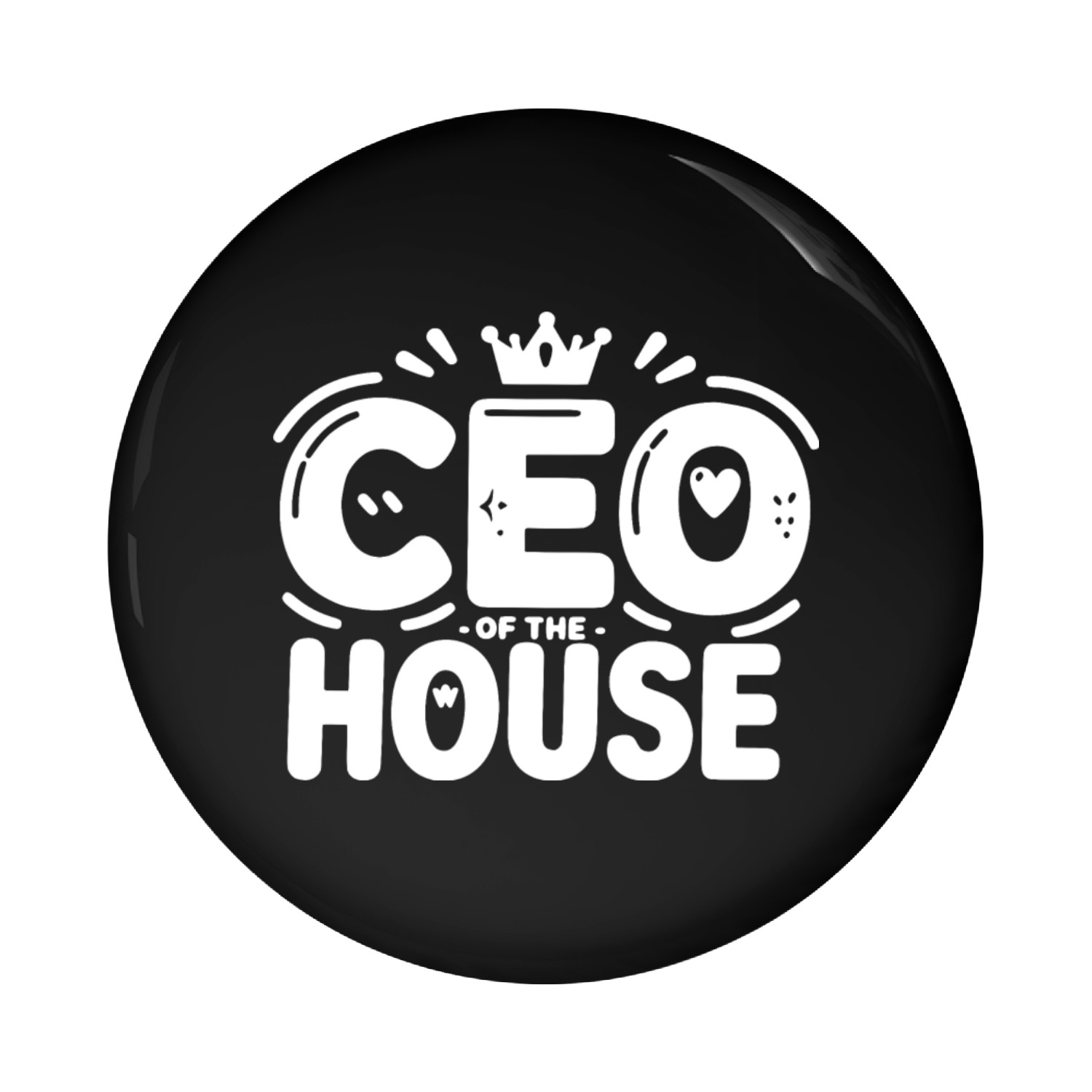 CEO of the House Pin Buttons