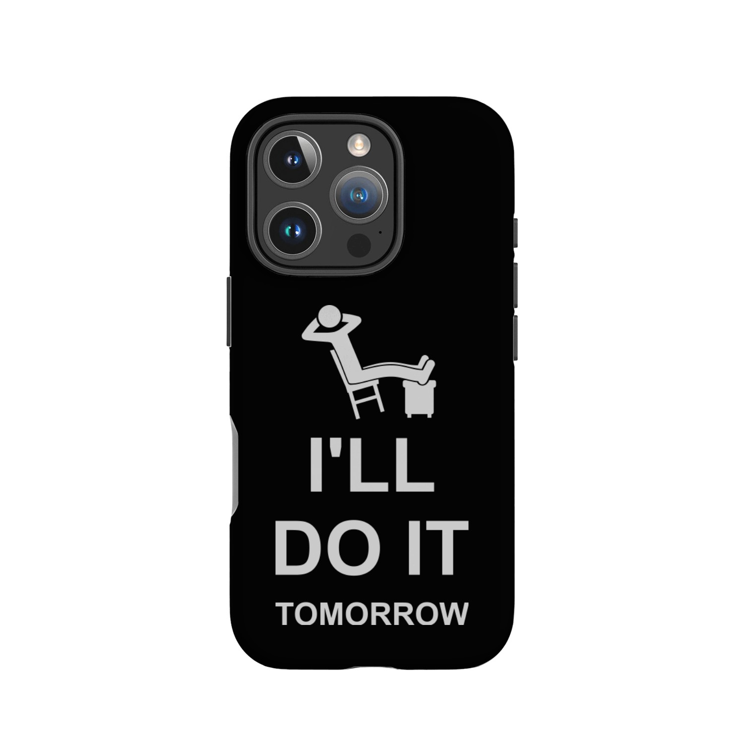 do it tomorrow quote IPhone Cases
