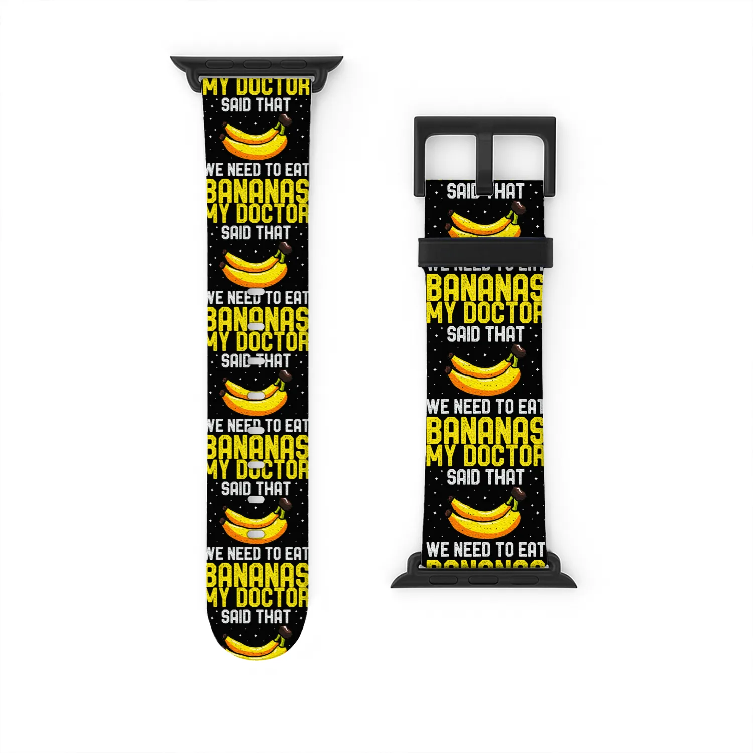 Banana Lover My Doctor Said That Watch Bands For Apple Watch