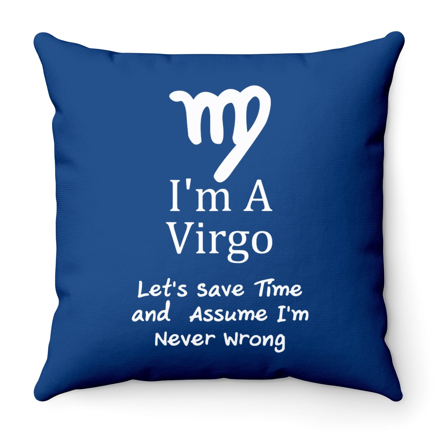 I'm A Virgo Zodiac Throw Pillow