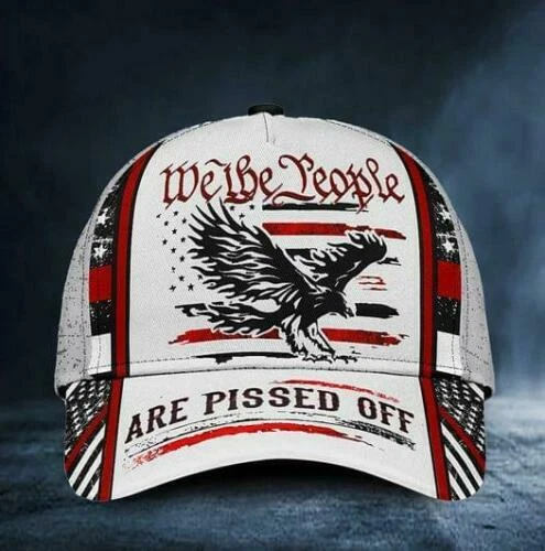 Eagle American Veteran We The People Are Pissed Off Classic Baseball Cap Best