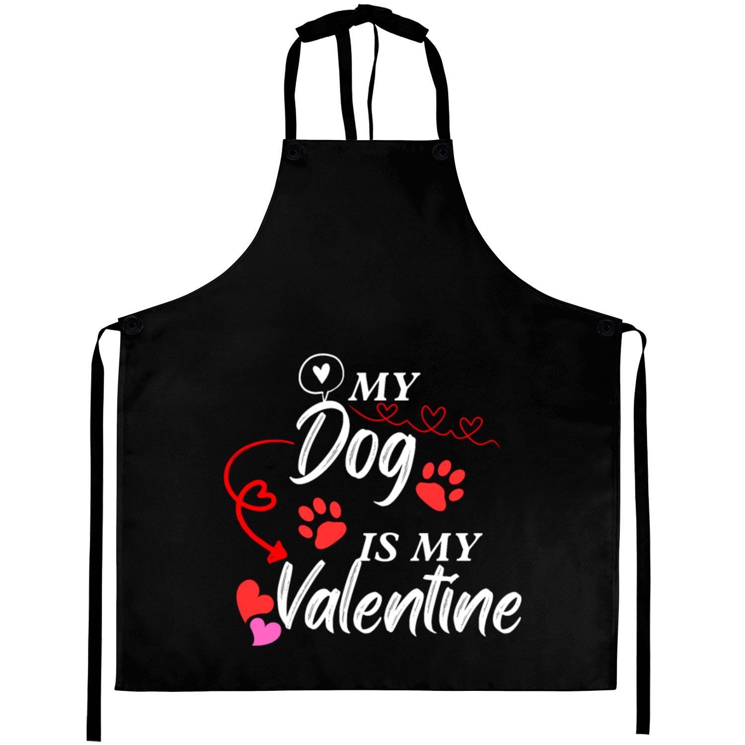 My Dog Is Valentine Aprons