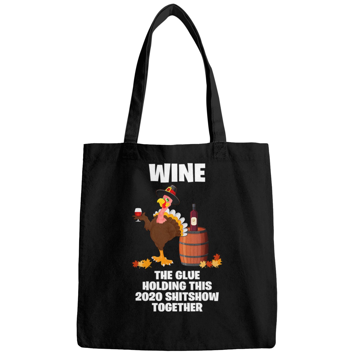 Wines Fun The Glue Holding This Shitshow Together 28 Bags