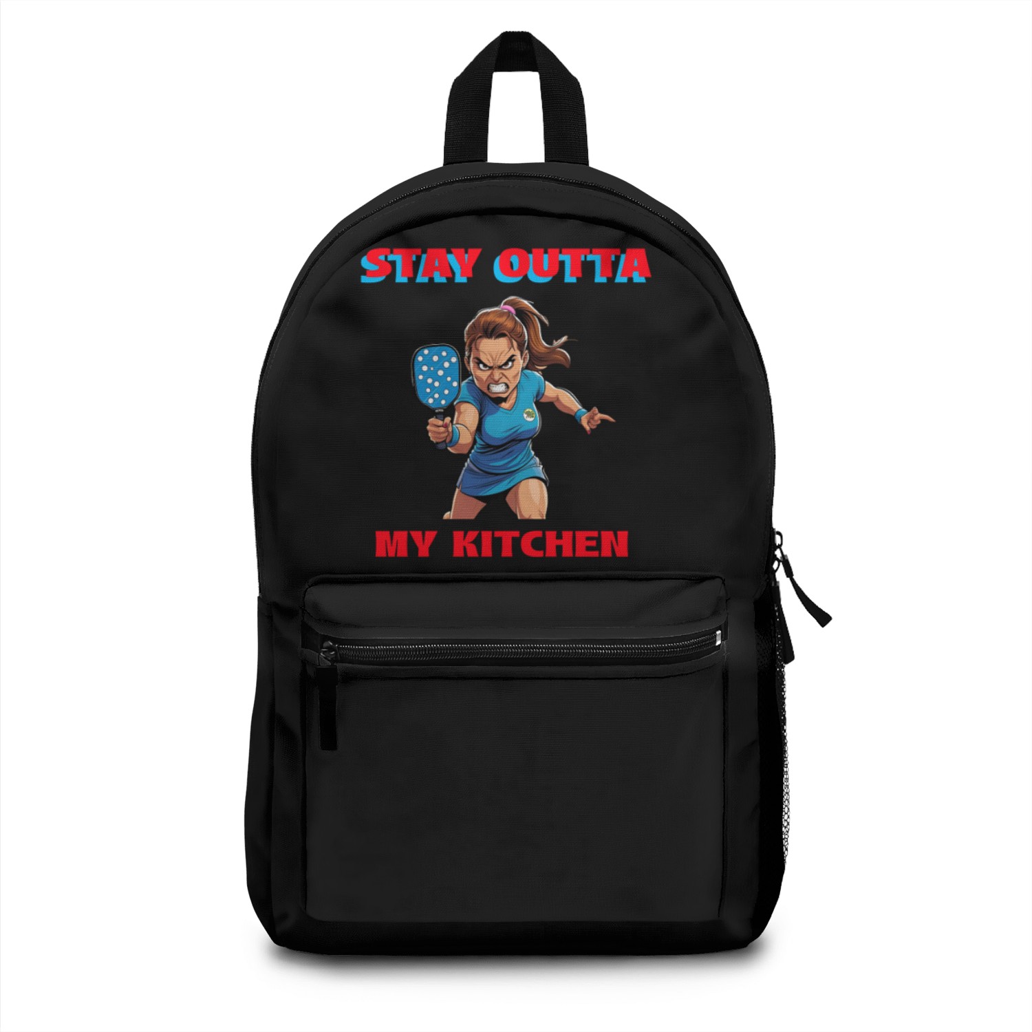 Stay Outta My Kitchen (Pickleball) Backpacks