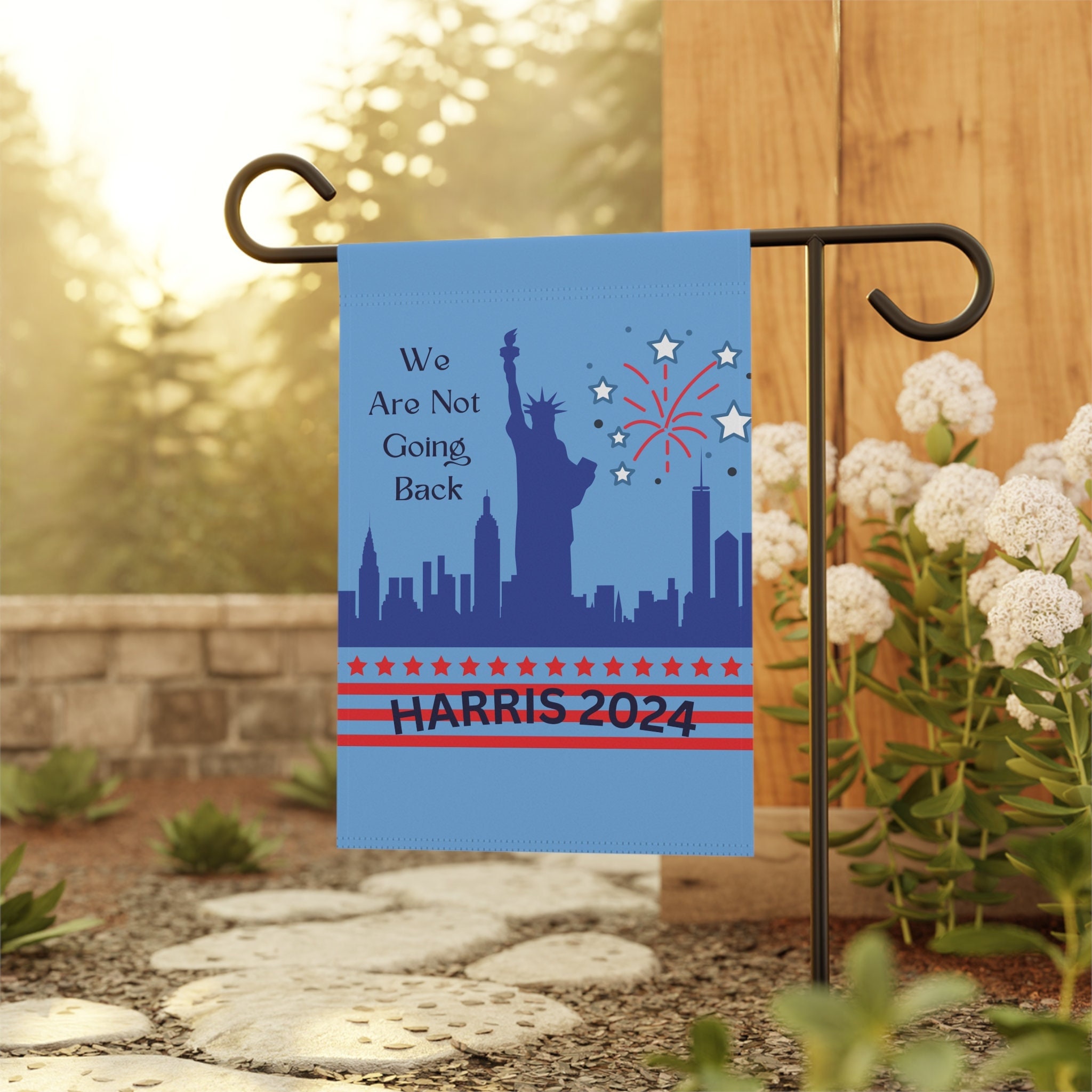 We Are Not Going Back Kamala Harris 2024 President Election Garden