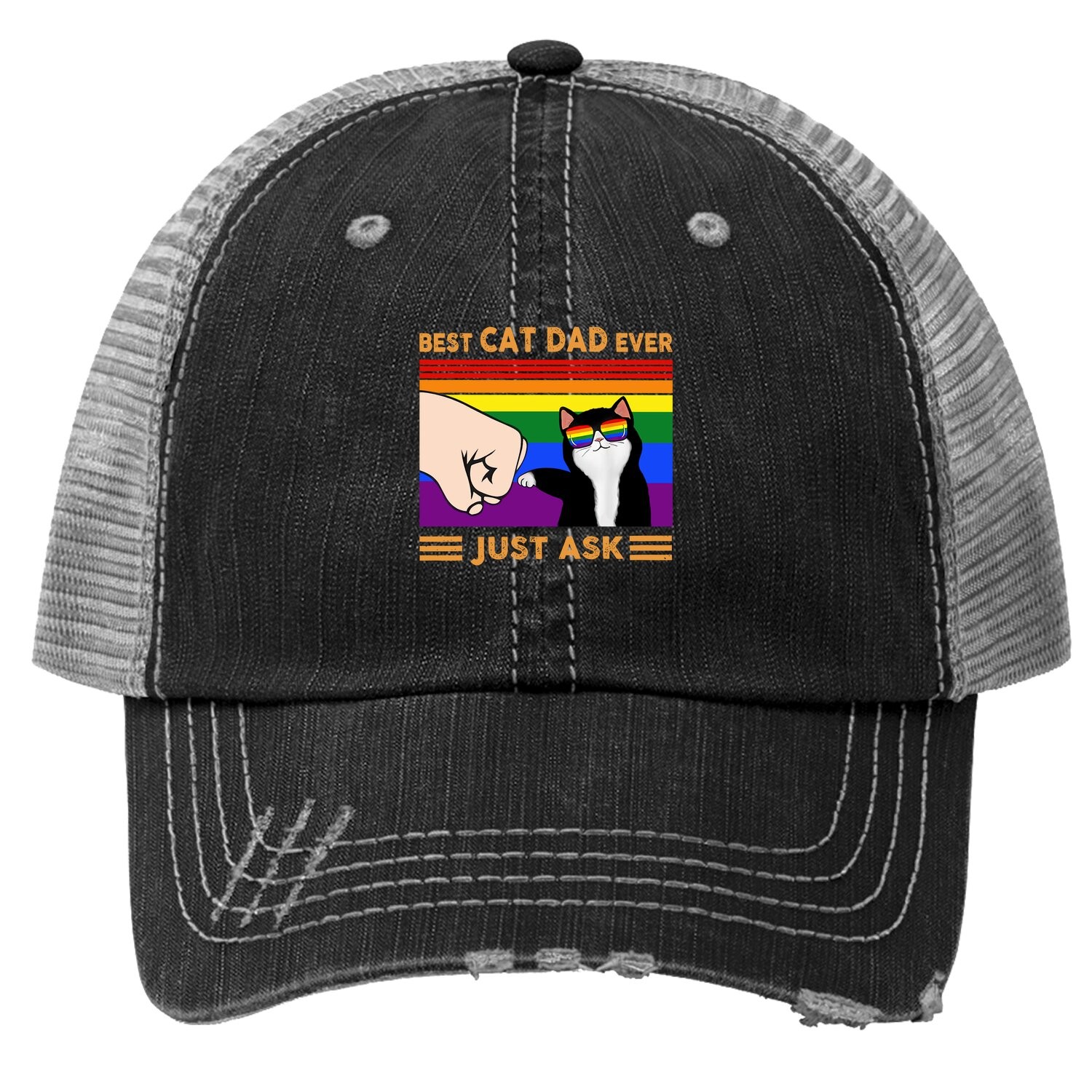 Best Cat Dad Ever Just Ask Gift Best Cat Dad Ever Trucker Hat