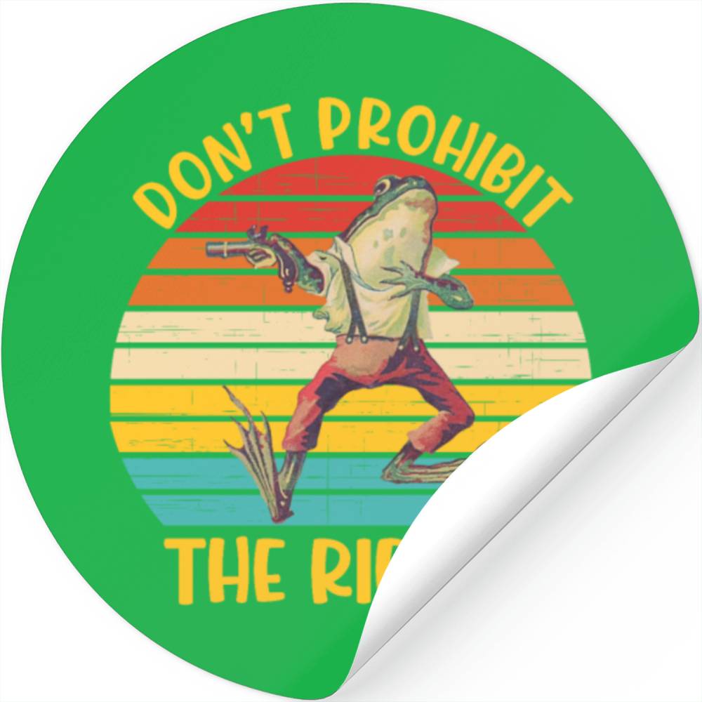 Don't Prohibit The Ribbit Stickers