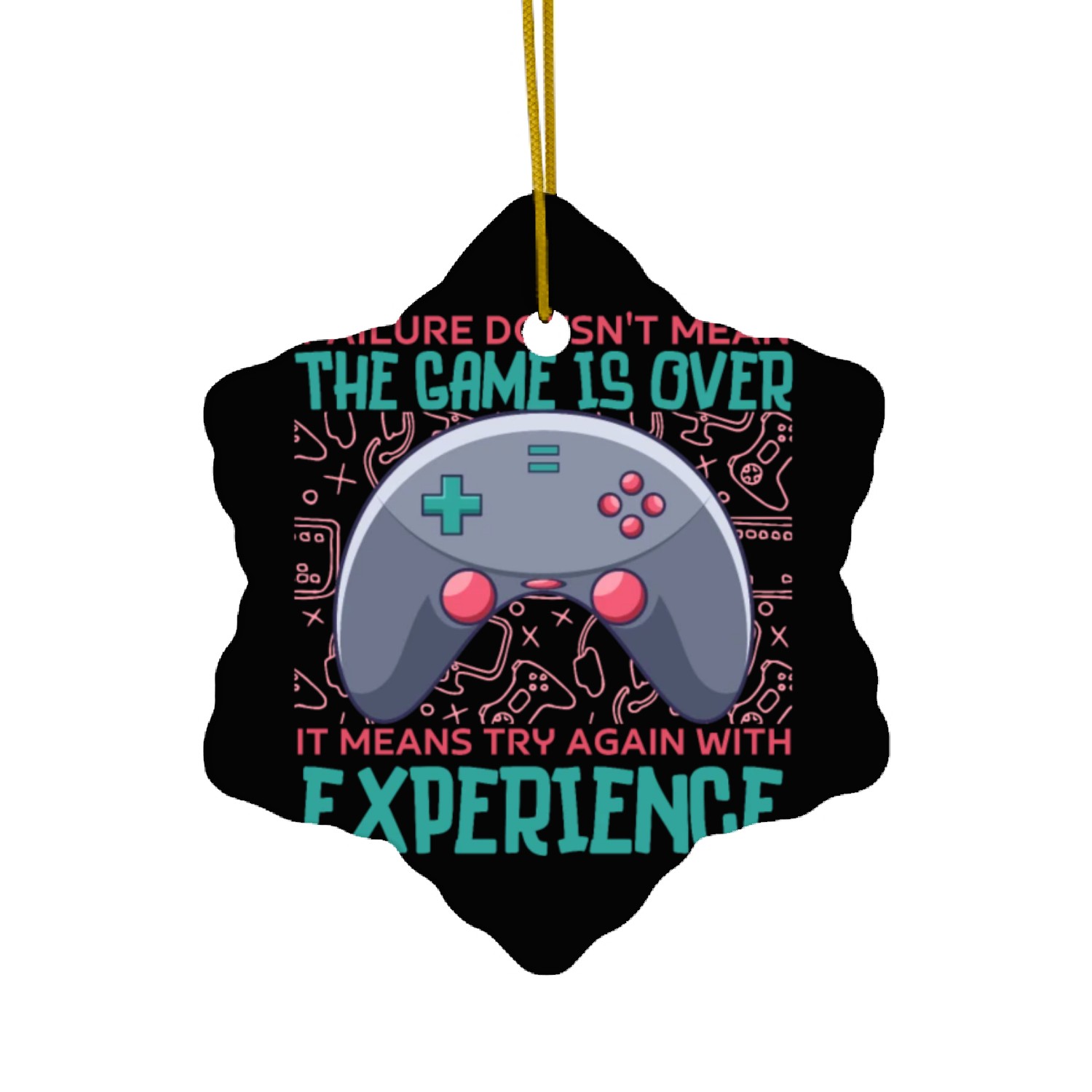 Failure doesn't mean the game is over gaming gamer Ceramic Ornaments