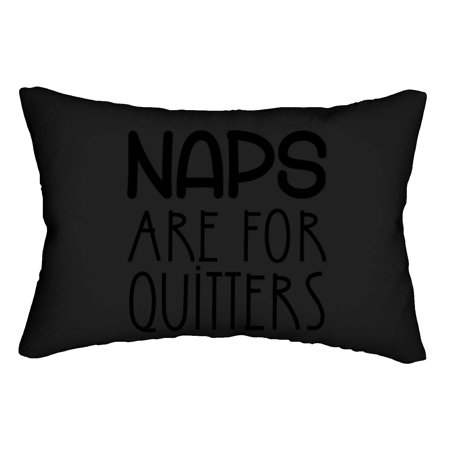 Naps are for quitters Lumbar Pillows