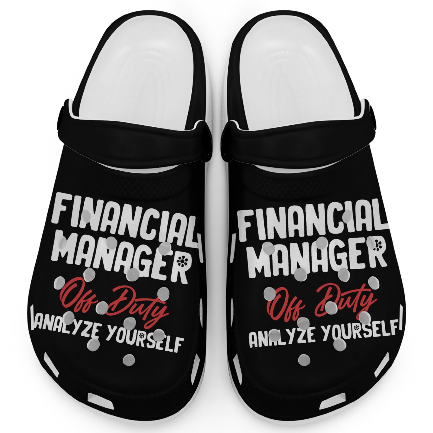 Financial Manager Off Duty Analyze Yourself Clogs