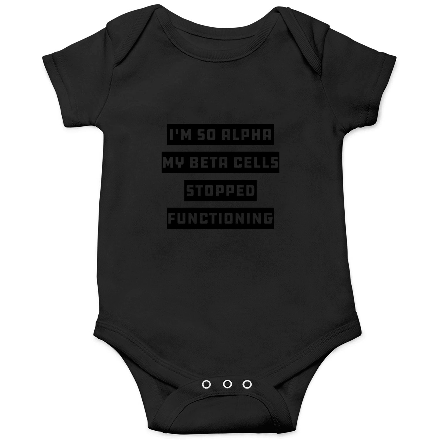 I m So Alpha My Beta Onesies
