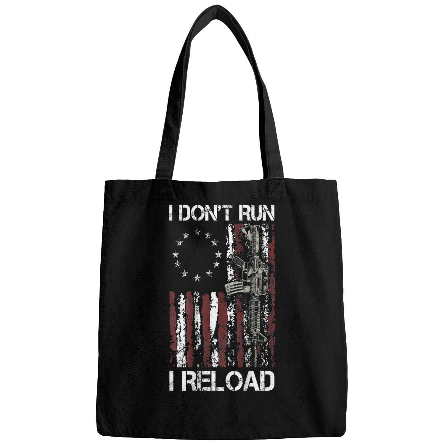 I Dont Run I Reload 2 Bags