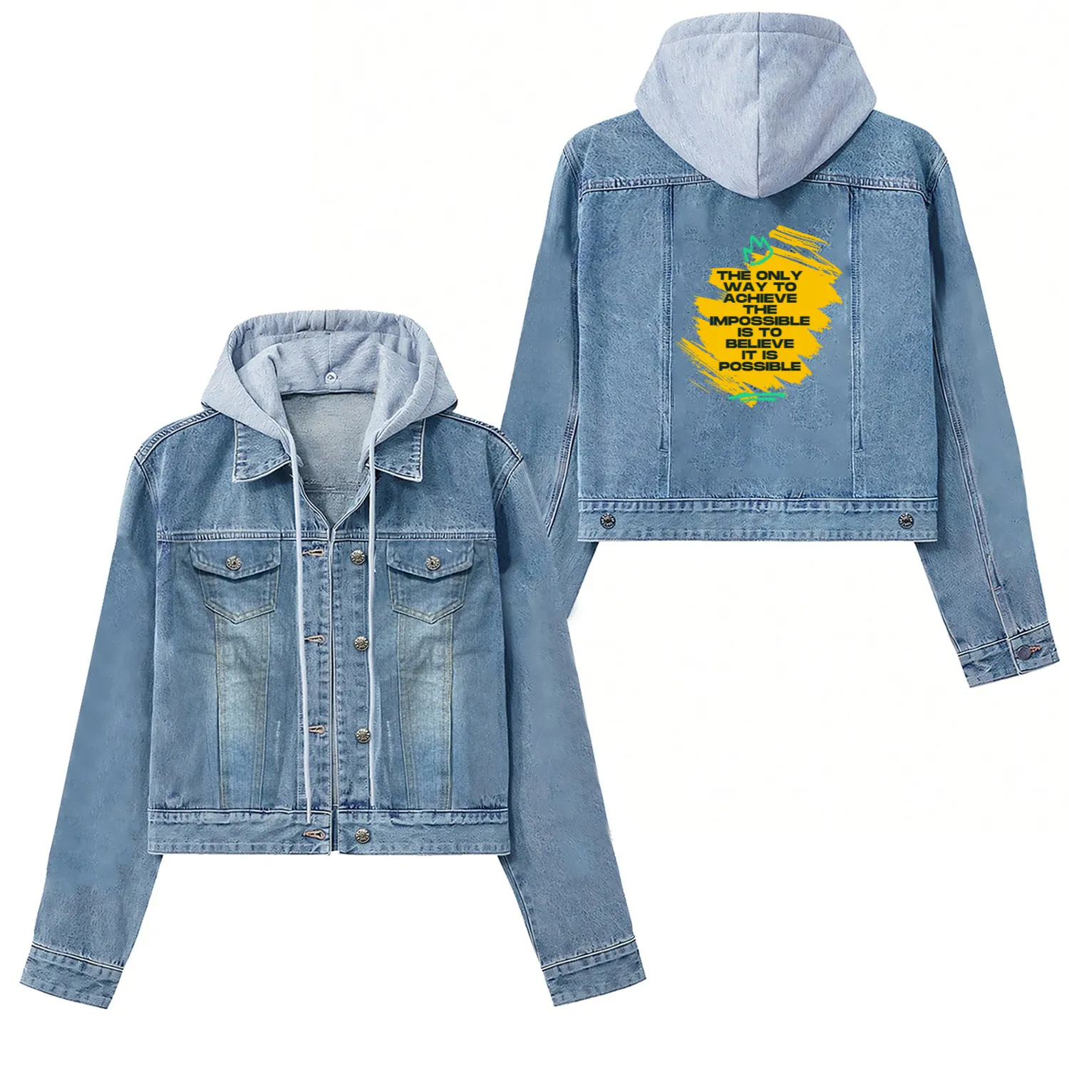THE ONLY WAY TO ACHIEVE THE IMPOSSIBLE Women's Denim Jackets
