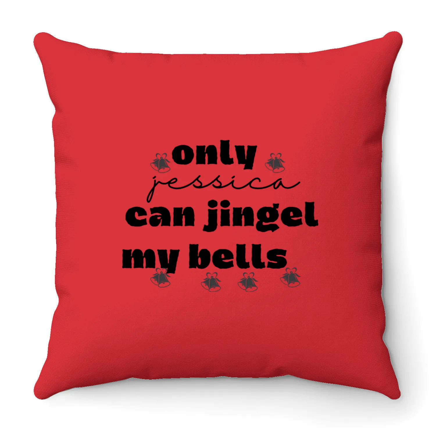 only jessica can jingle my bells Throw Pillows