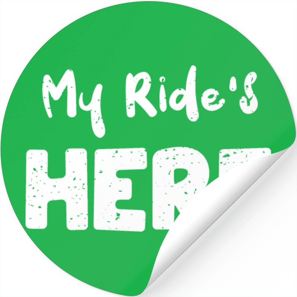 My Ride's Here - Texas Stickers