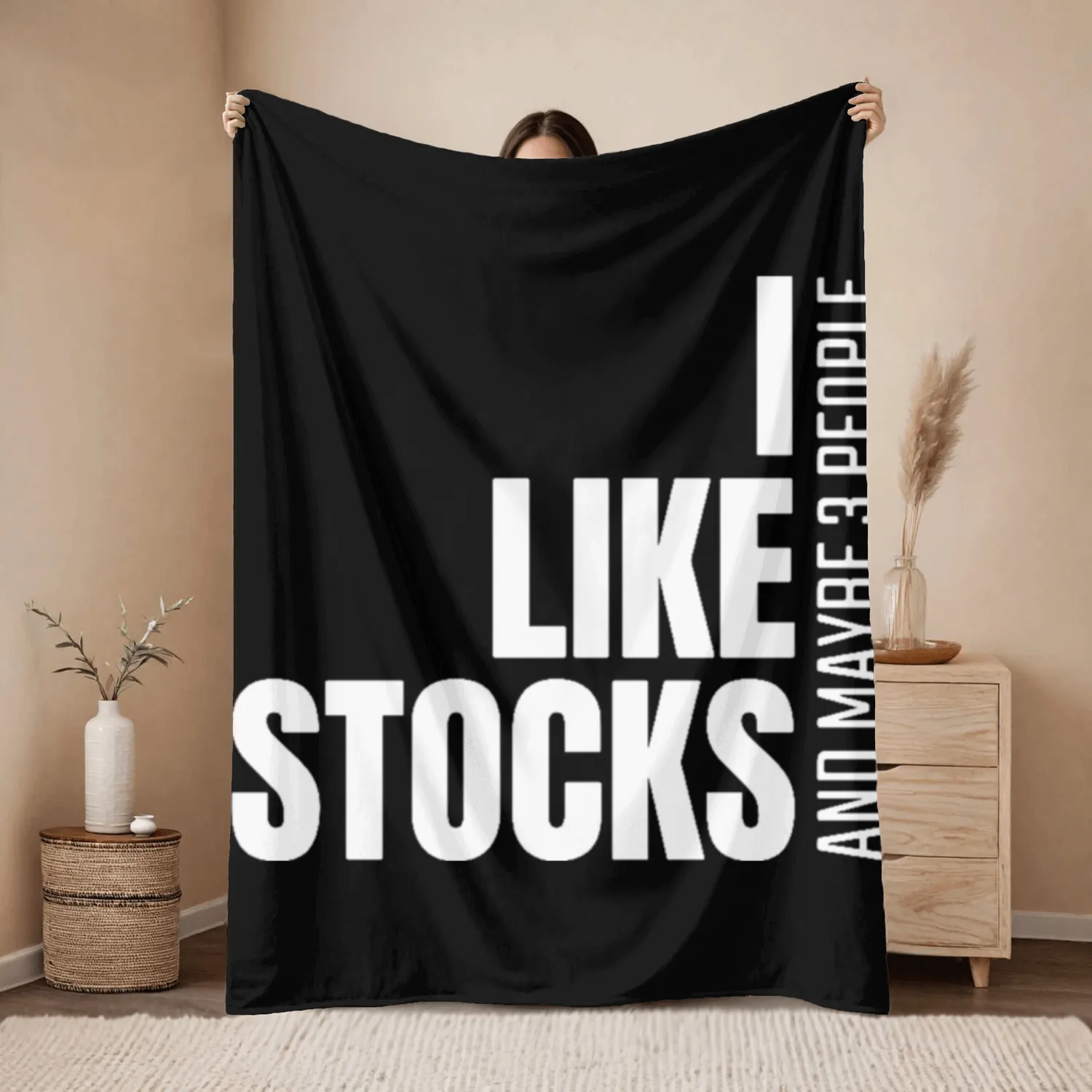 I Like Stocks, And Maybe 3 People Throw Blankets
