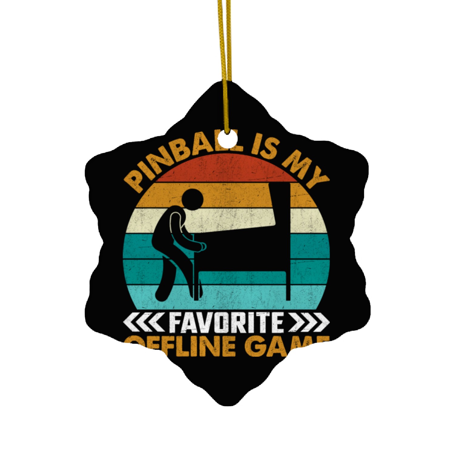 Pinball Is My Favorite Offline Game I Pinball Ceramic Ornaments