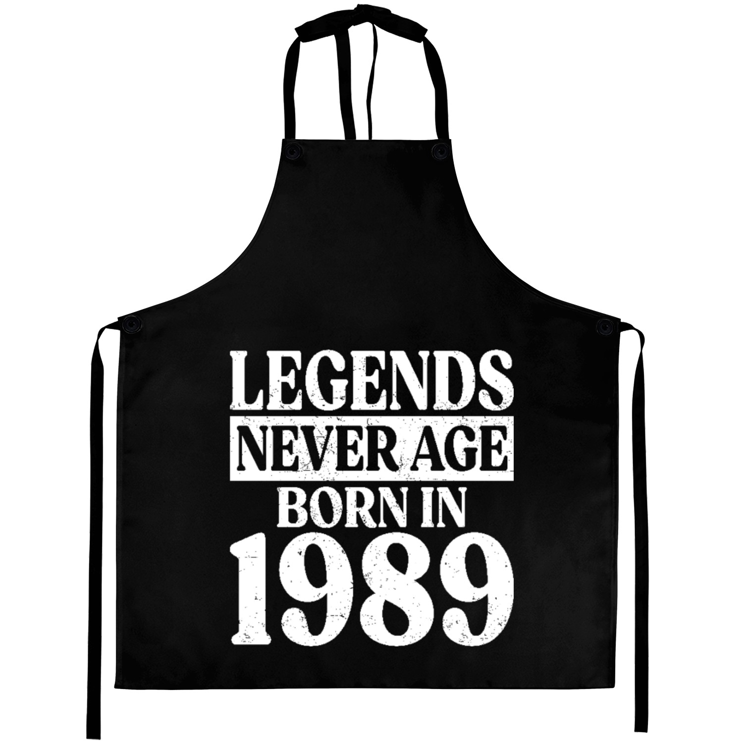 Legends Never Age Born In 1989 Birthday Aprons