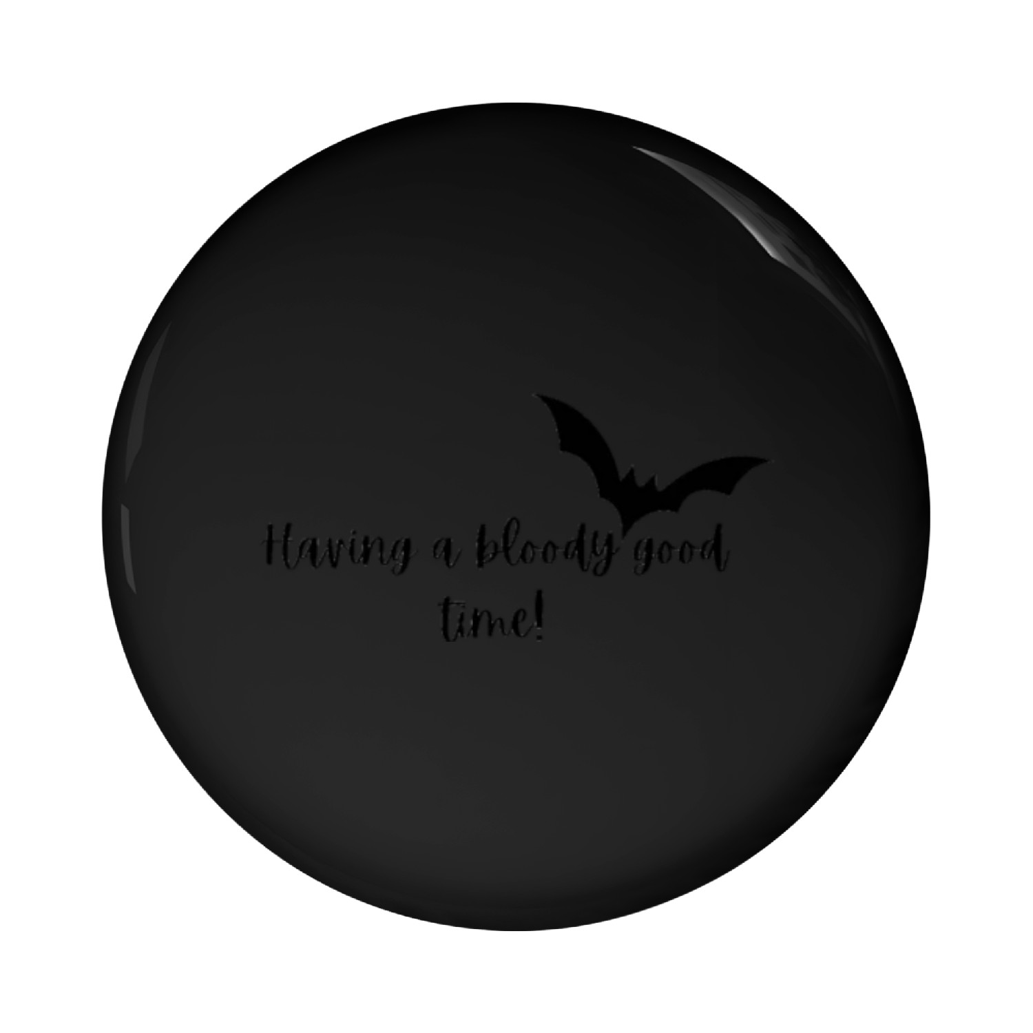 Having a bloody good time Pin Buttons