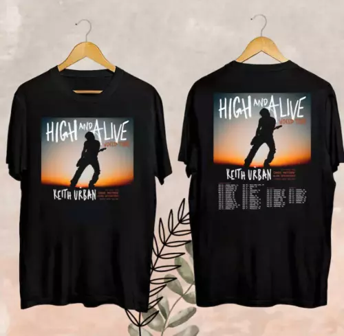 Keith Urban High And Alive Tour 2025 Shirt, Keith Urban 2025 Concert