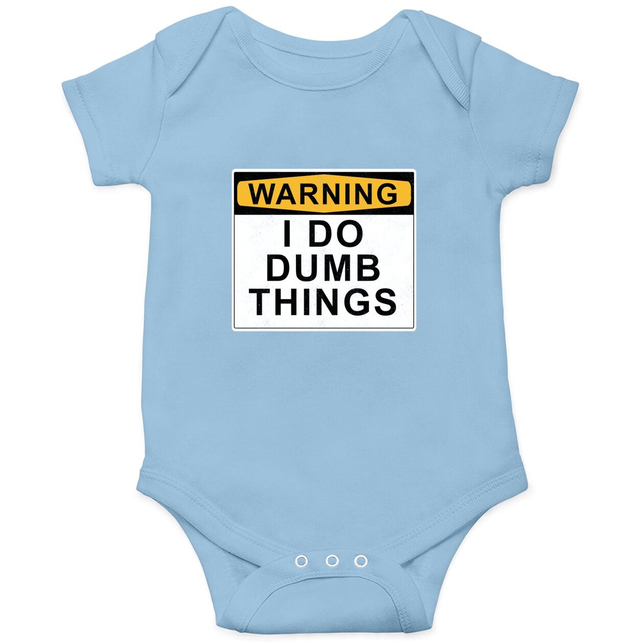 Warning I Do Dumb Things Baby Bodysuit