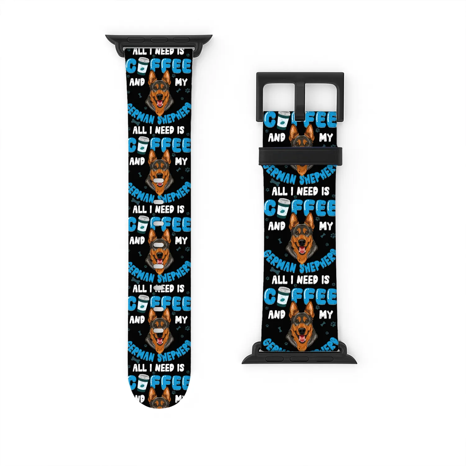 Dog Owners ALL I WANT IS COFFEE AND MY GERMAN Watch Bands For Apple Watch