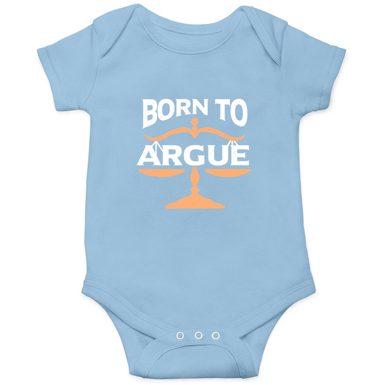 Born To Argue | Legal Sayings Funny Lawyer Baby Bodysuit