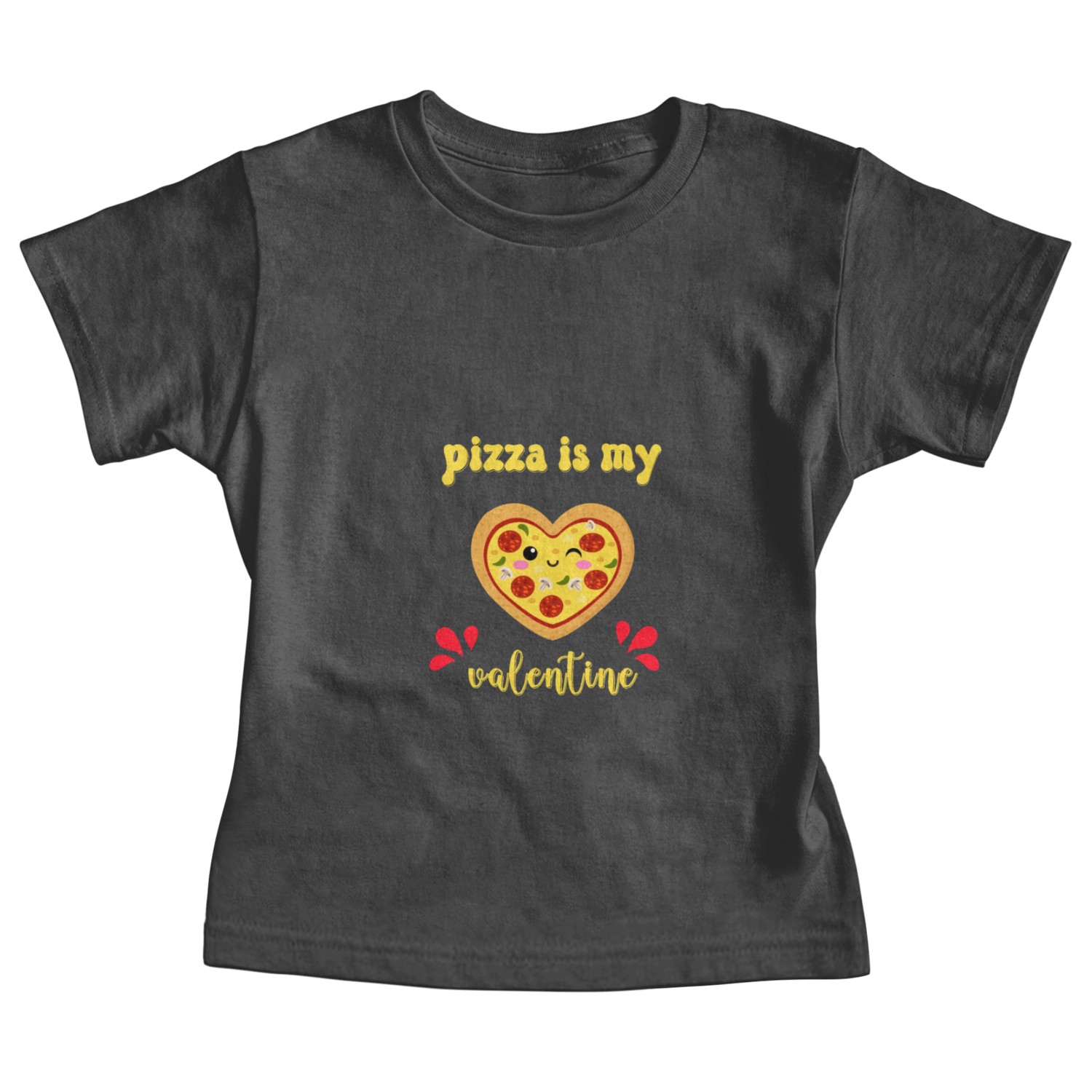 pizza is my valentine Baby Tees