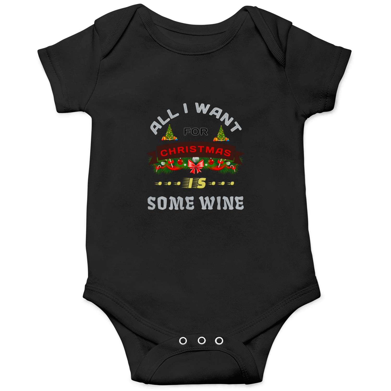 All I Want for Christmas is some wine Onesies