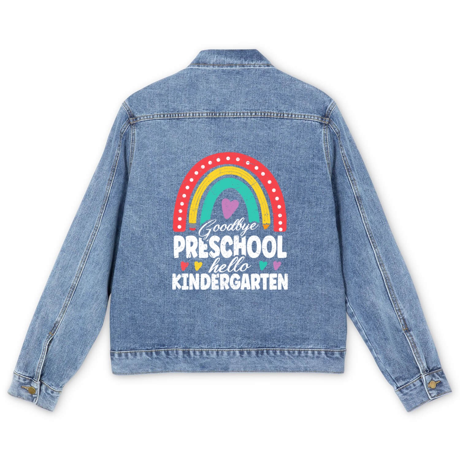 Goodbye Preschool Hello Kindergarten Teacher Back Men's Denim Jackets