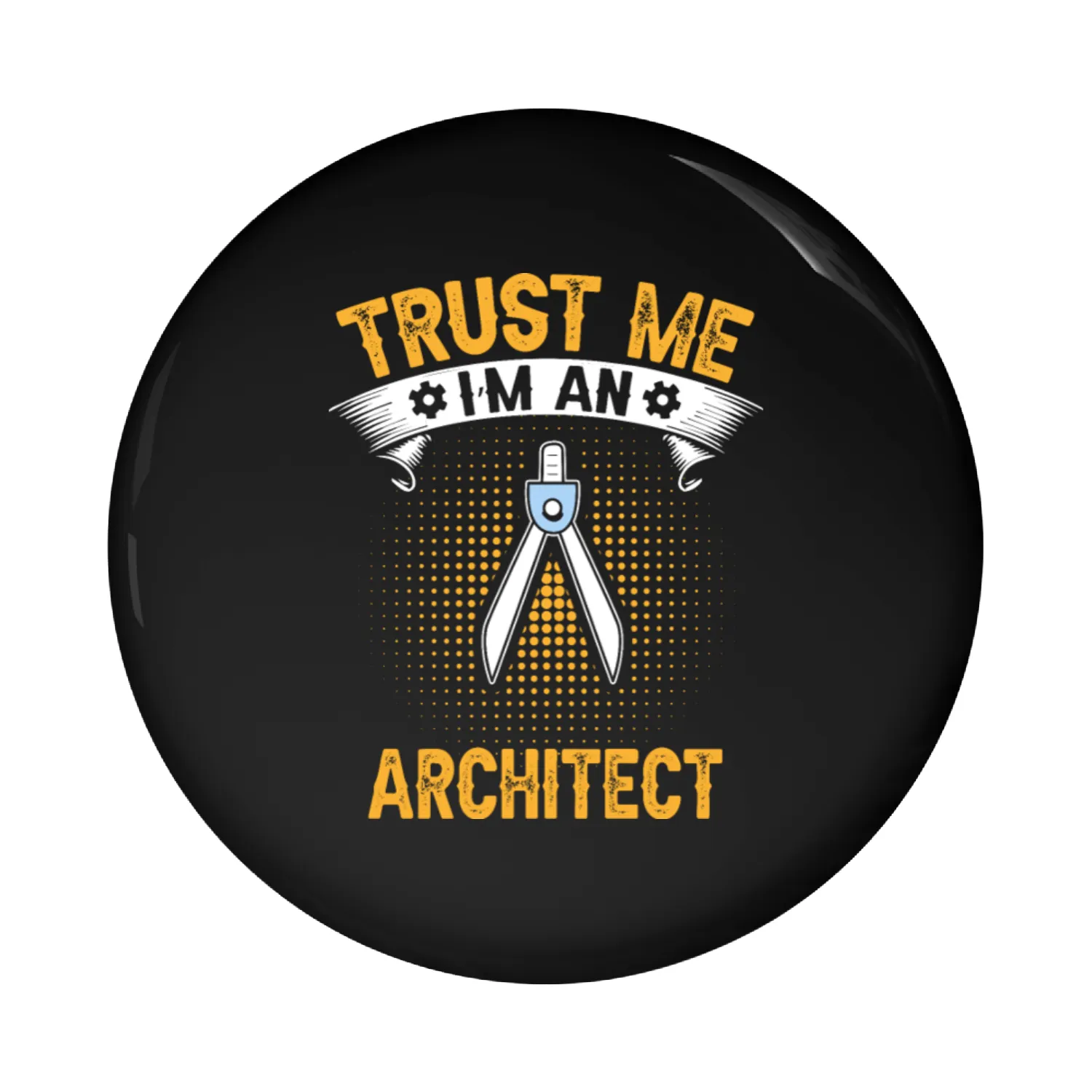 Trust me I'm an architect Pin Buttons
