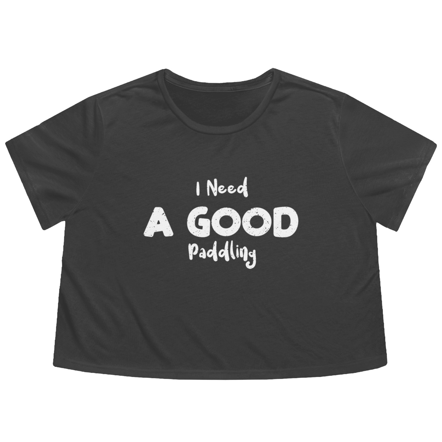 I Need A Good Paddling - Rafting Flowy Cropped Tees