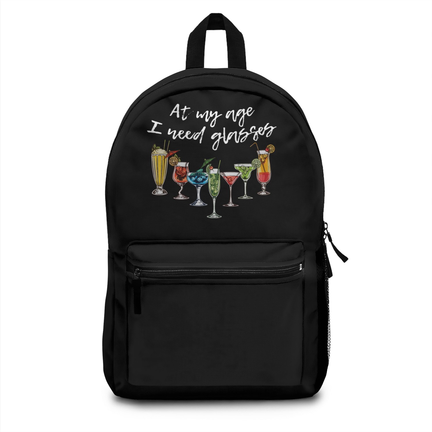 Wine Beer Cocktail At My Age I Need Glasses Backpacks