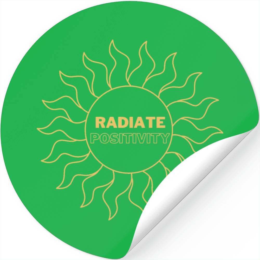 radiate positivity Stickers