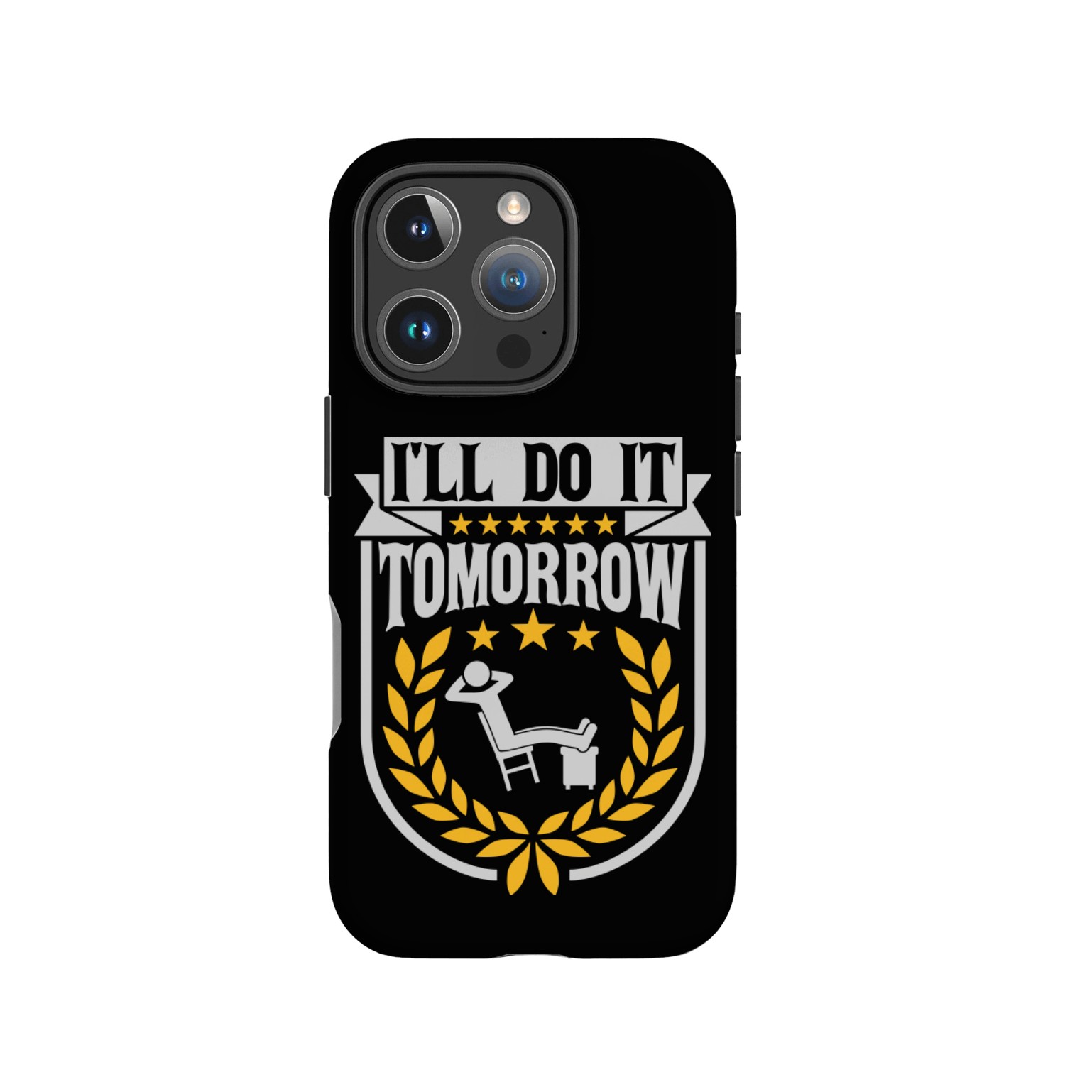 do it tomorrow quote IPhone Cases