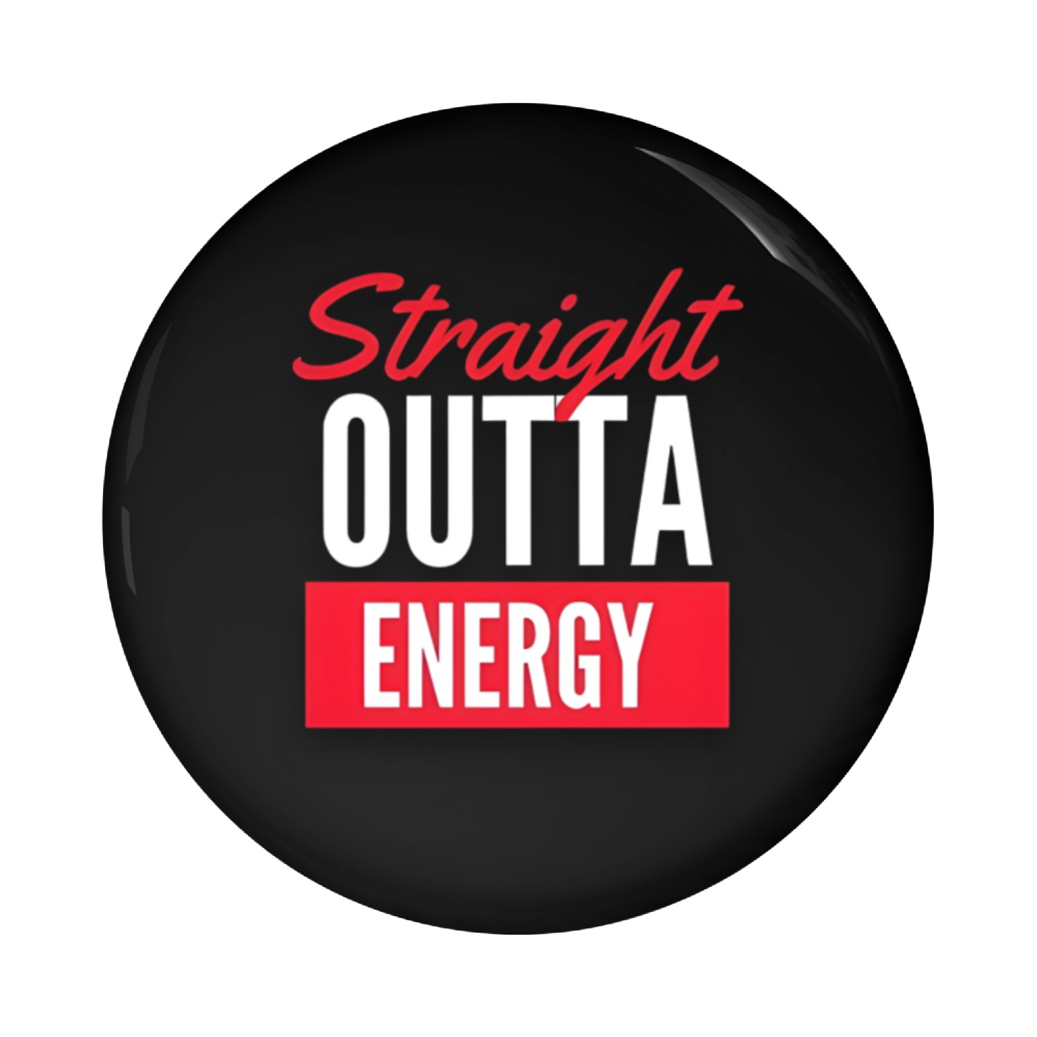 Paraprofessional Straight Outta Energy Pin Buttons