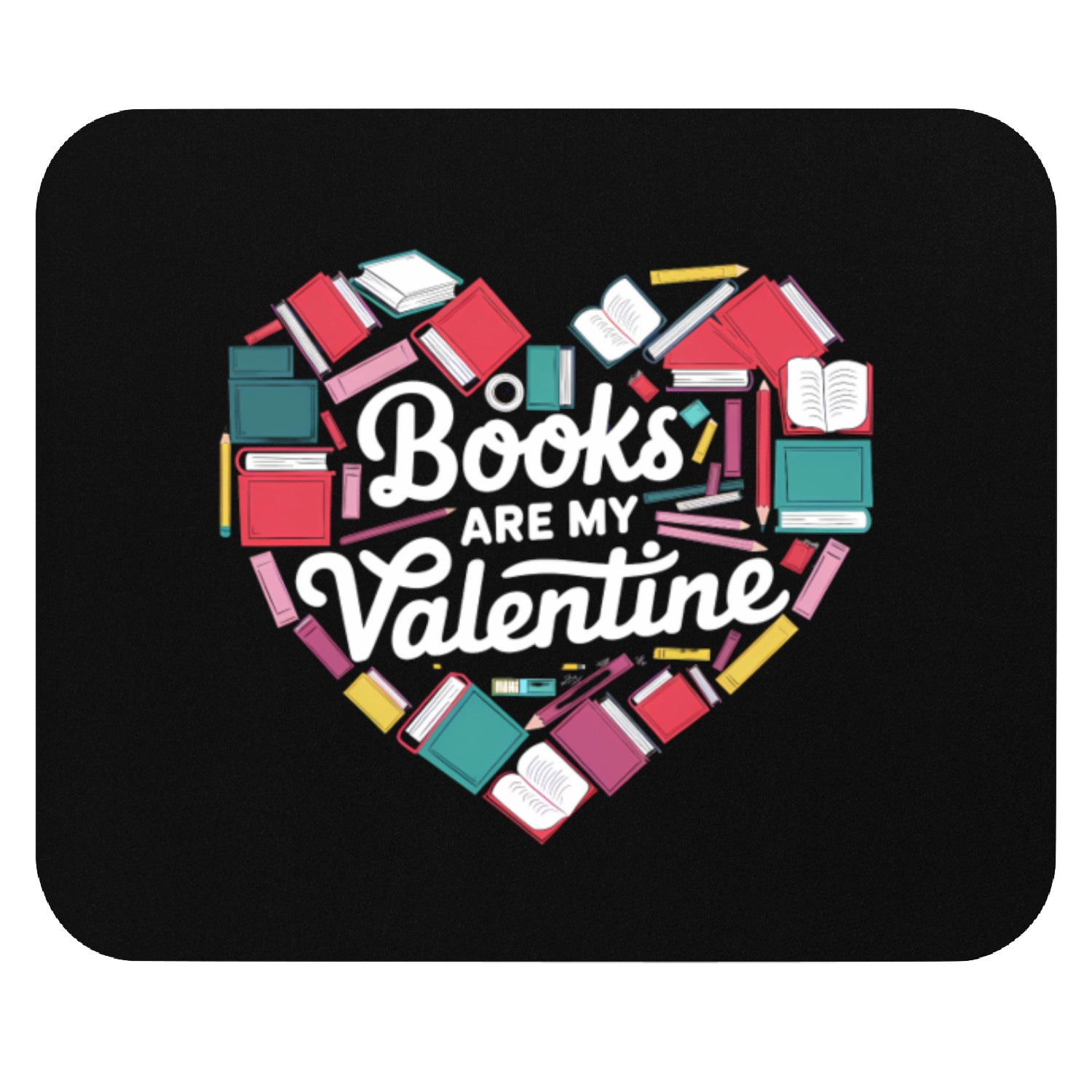 books are my valentine Mouse Pads