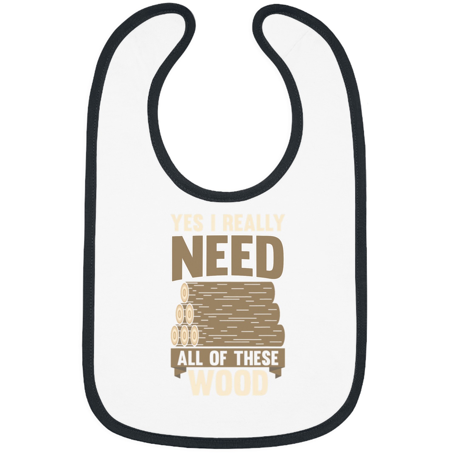 Woodworker Job Yes I really need all of these wood Sawdust Bibs