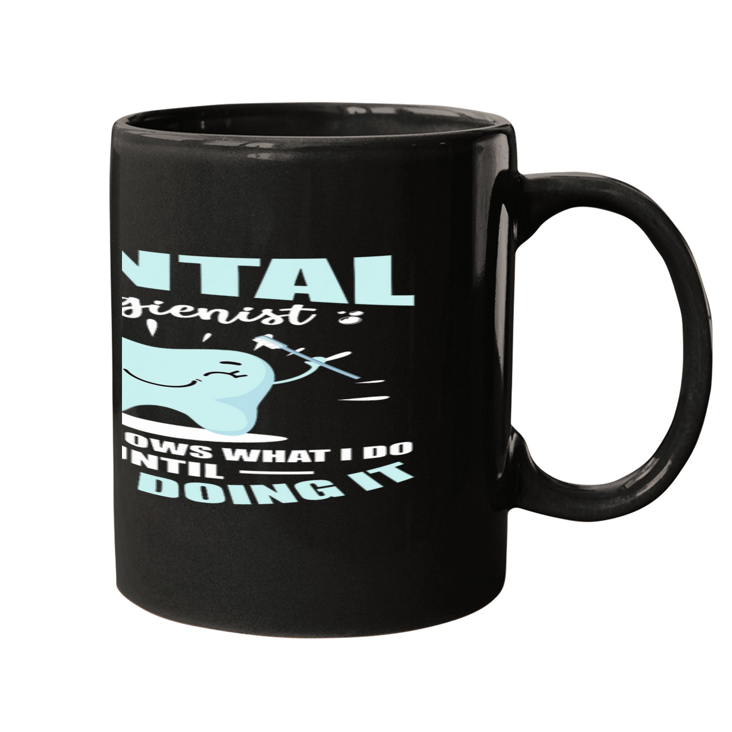 Dental Tools dentists Dental Hygienist 22 Mugs