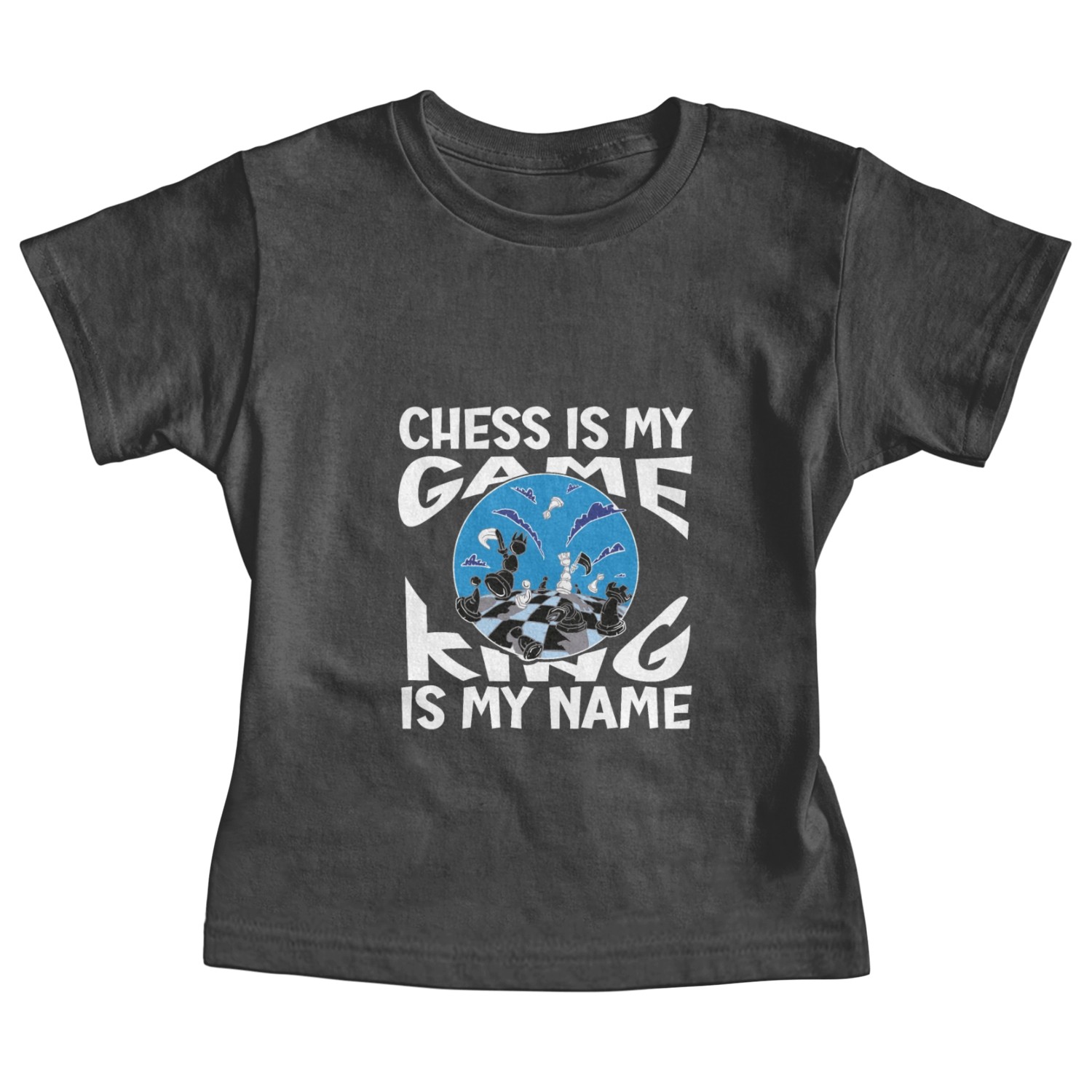 Chess is my game king is my name Baby Tees