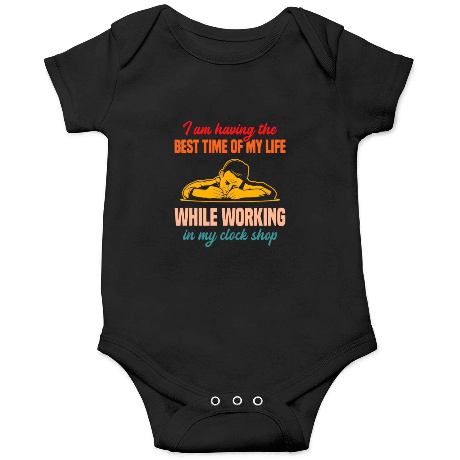 While Working In My Clock Shop Onesies