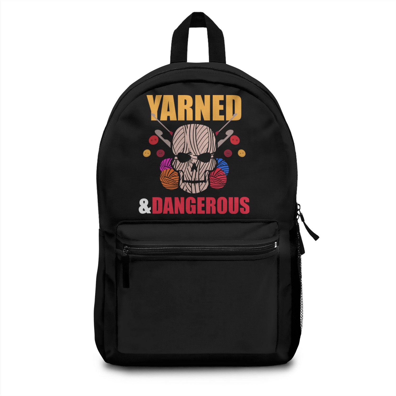 Yarned Dangerous Yarn And Crochet Lover Backpacks