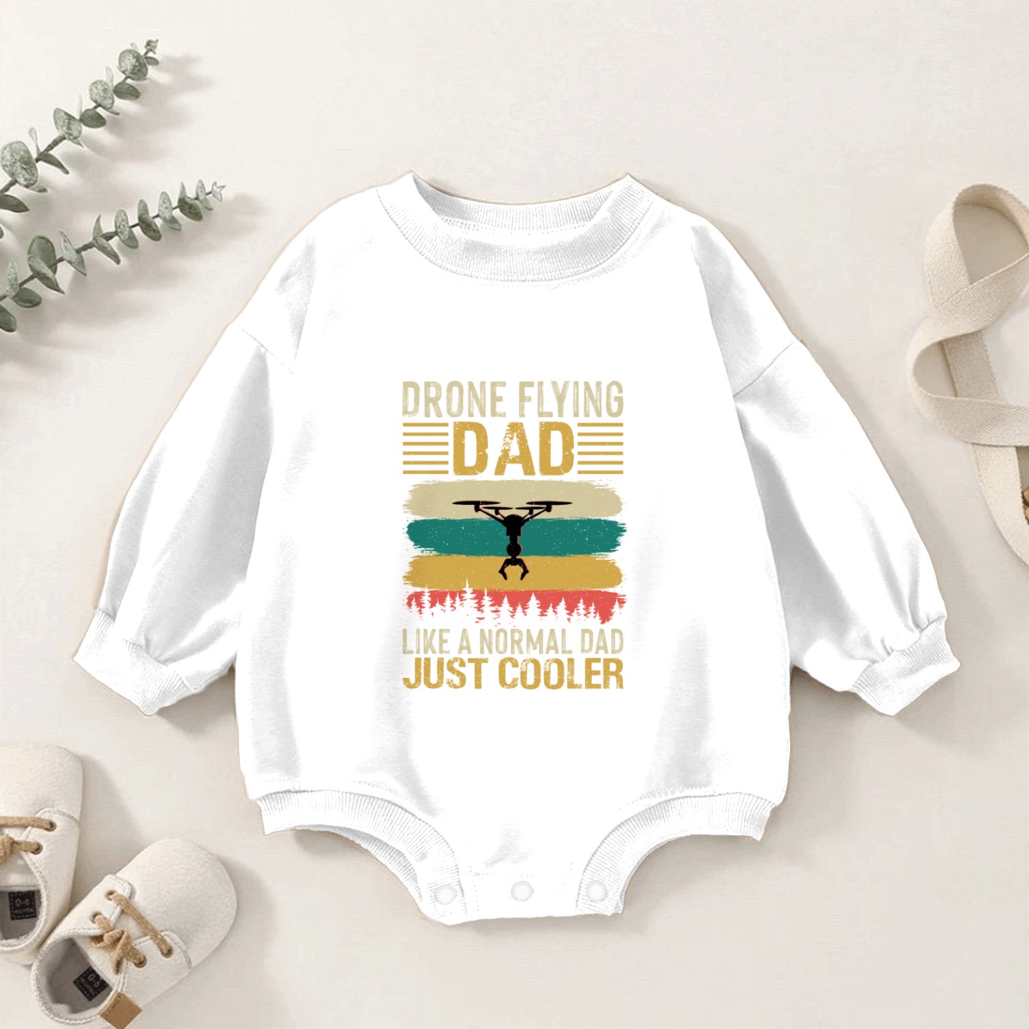 Drone Flying Dad Like A Normal Dad Just Cooler Baby Romper Sweatshirts