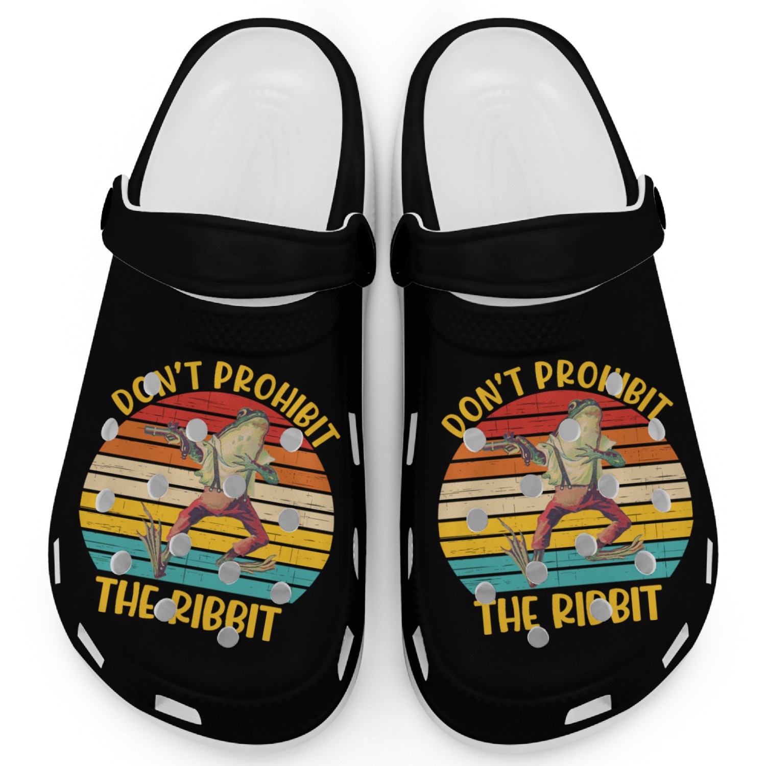 Don't Prohibit The Ribbit Clogs