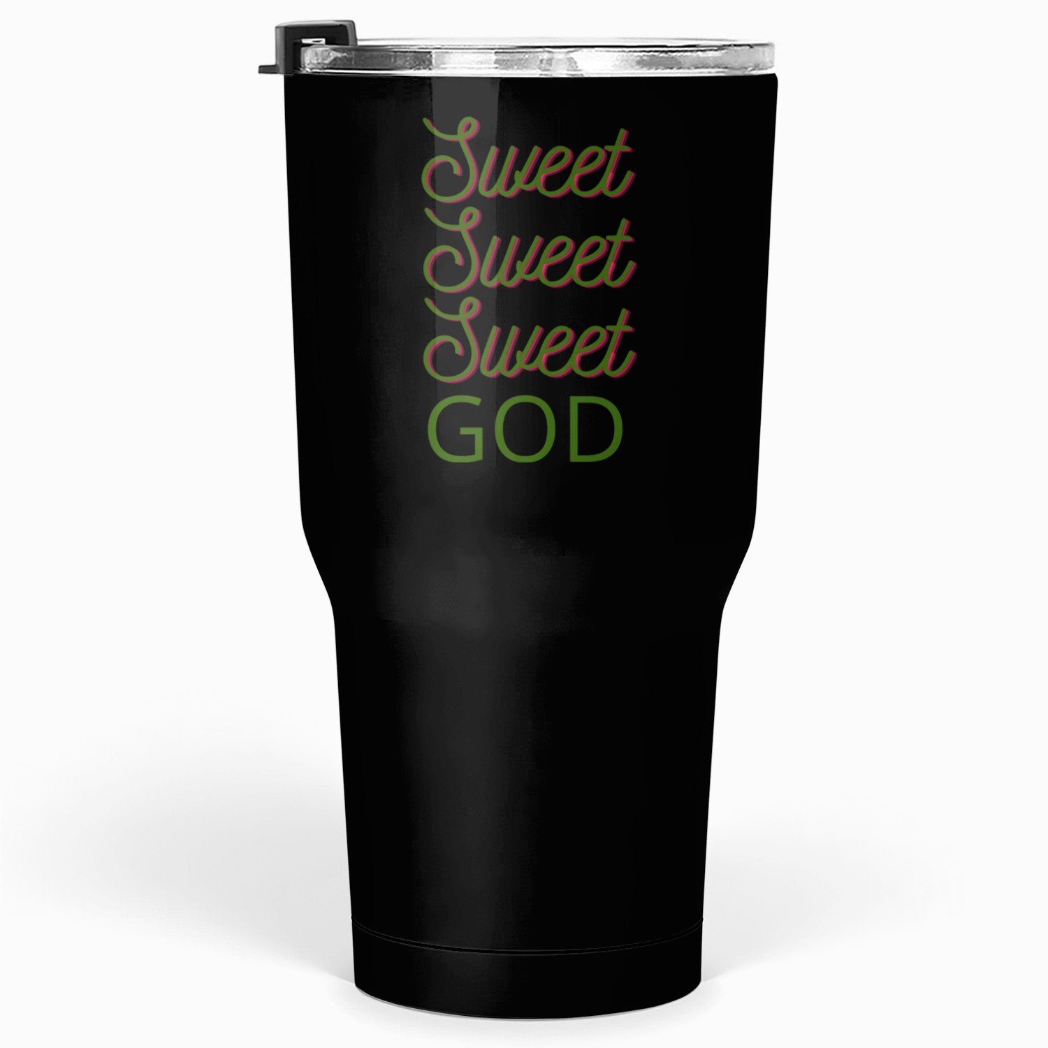 Sweet Sweet God Tumblers 30 Oz
