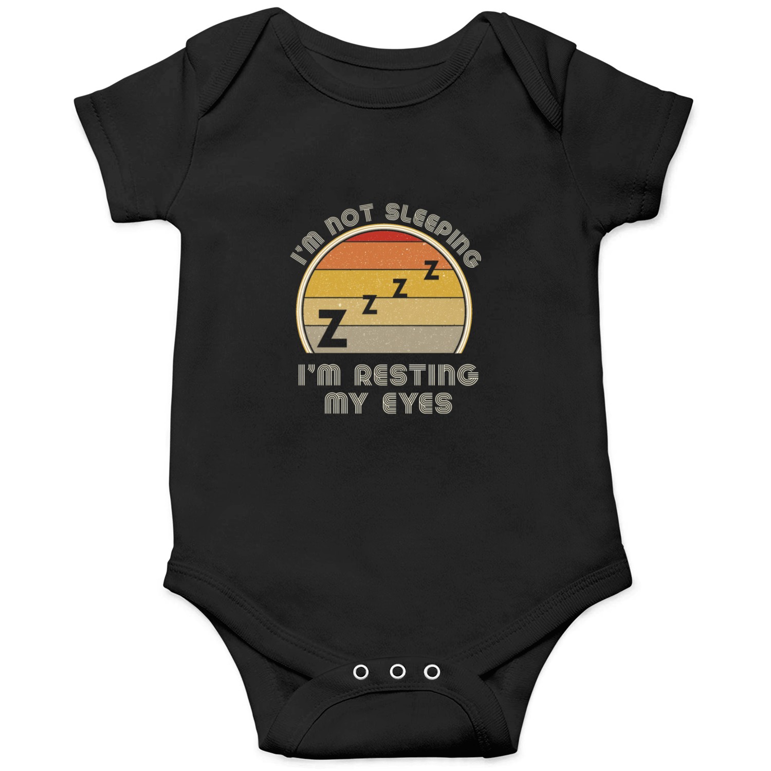 I'M Not Sleeping I'M Just Resting My Eyes Dad Onesies