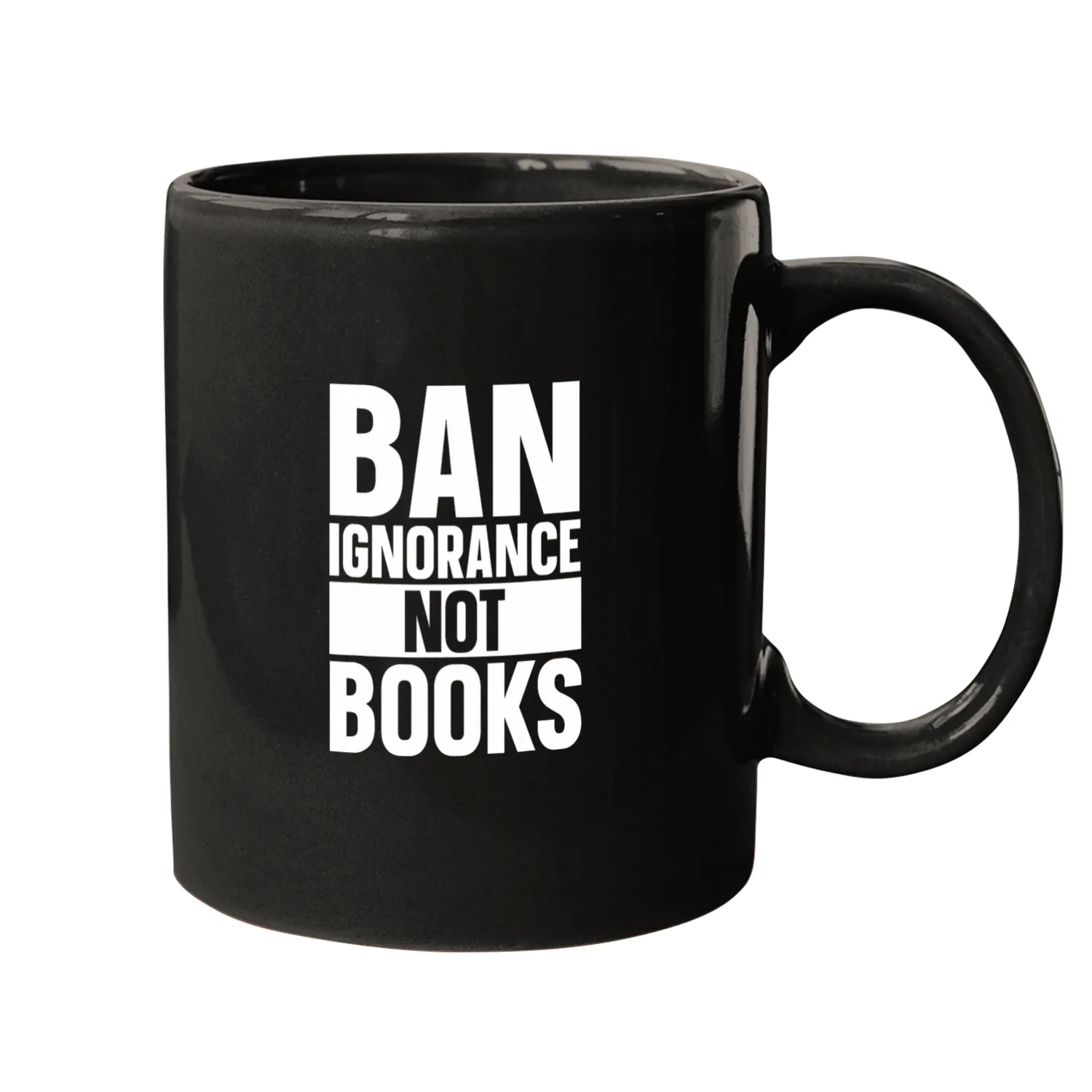 Ban Ignorance Not Books 22 Mugs