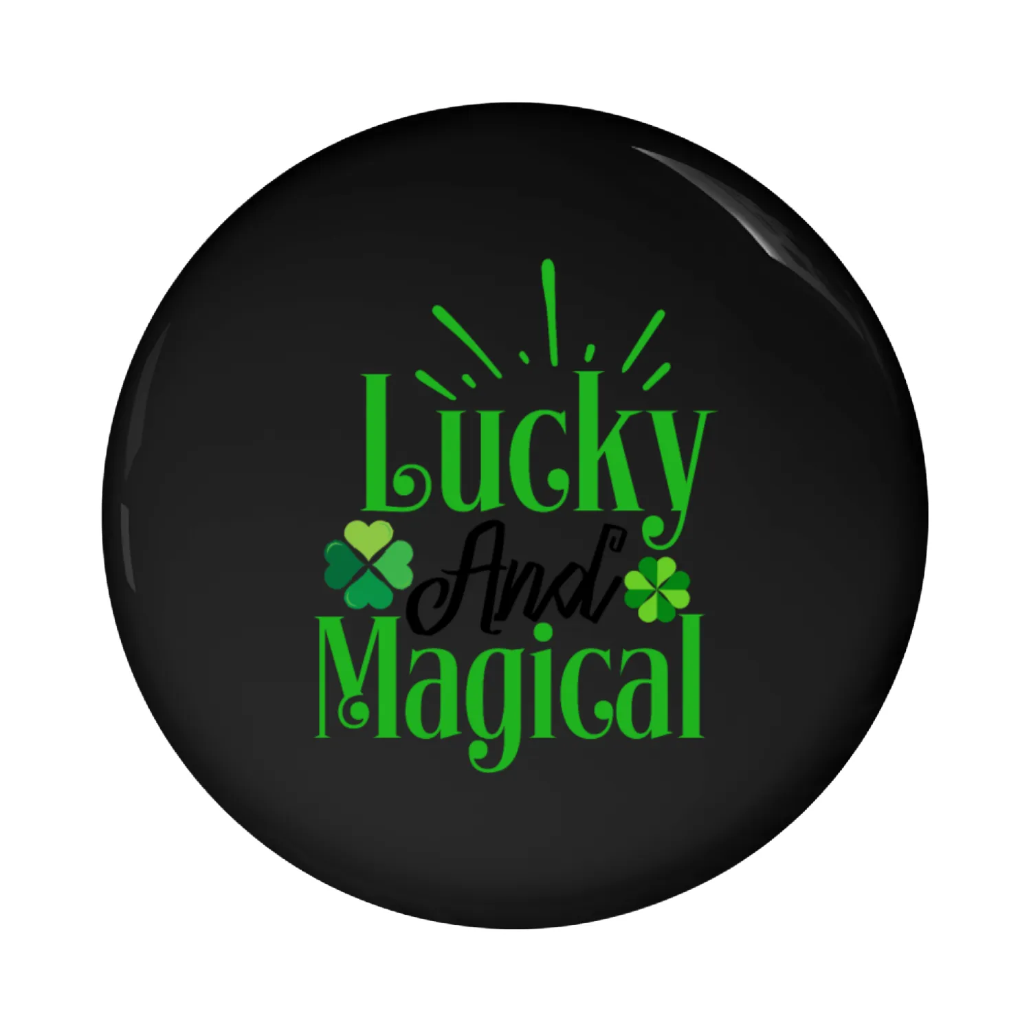 Lucky and Magical - St. Patricks Day Pin Buttons